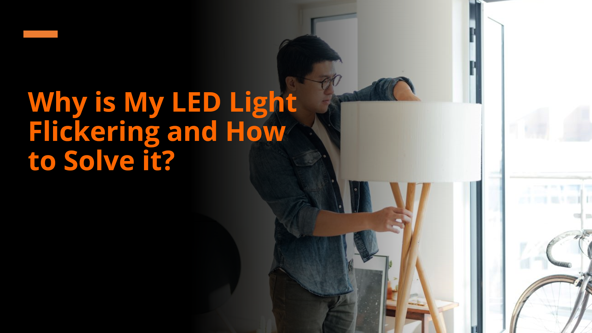 LED Light Flickering: Troubleshooting Causes and Implementable 